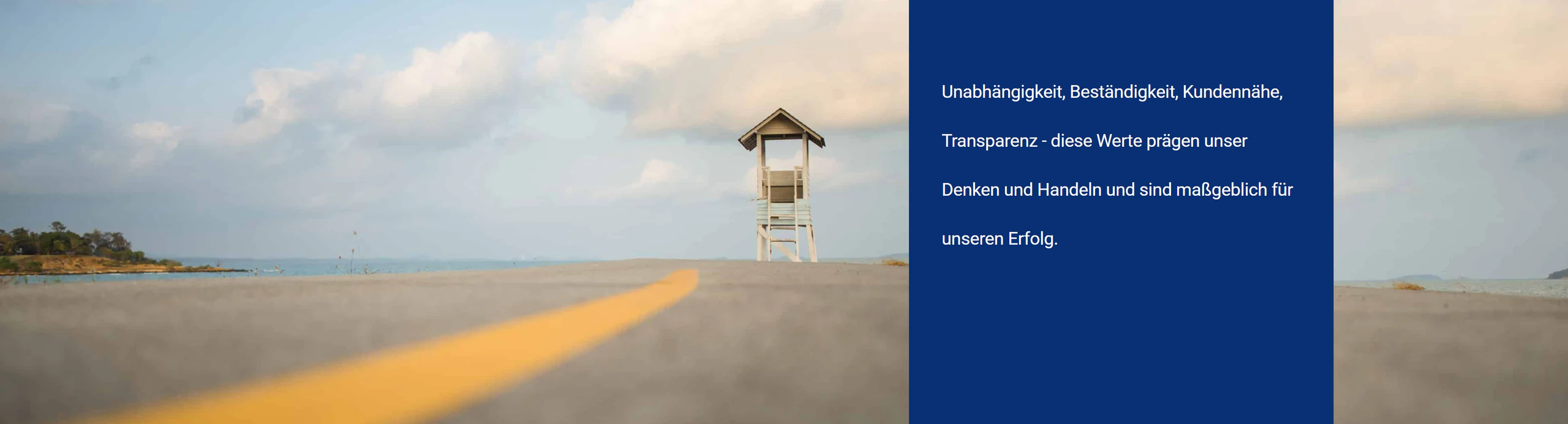 Unternehmensportrait neu Unabhängigkeit, Beständigkeit, Kundennähe, Transparenz - diese Werte prägen unser Denken und Handeln und sind maßgeblich für unseren Erfolg.